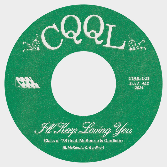 Class of '78 (feat. McKenzie and Gardiner) – I'll Keep Loving You