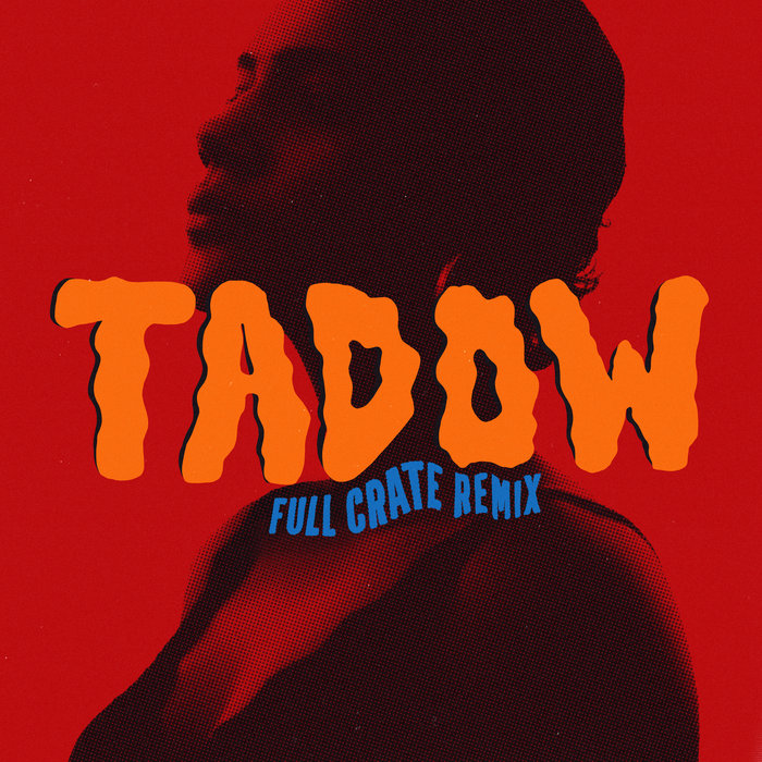 Masego, Full Crate – Tadow (Full Crate Remix)
