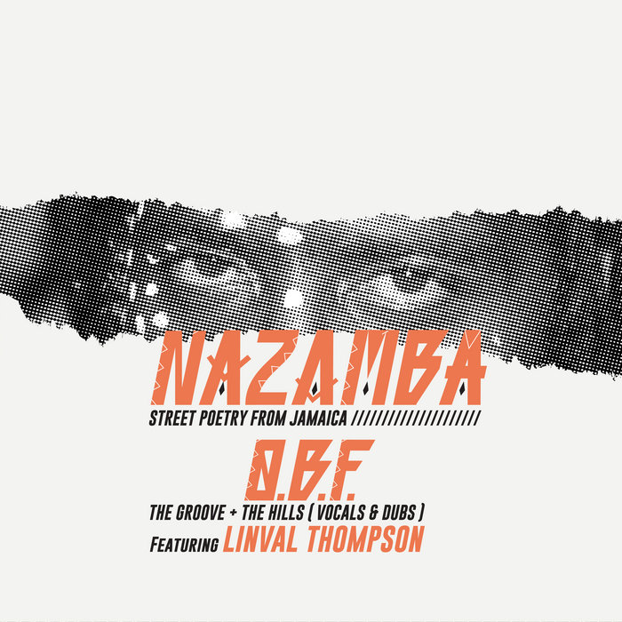 O.B.F, Nazamba & Linval Thompson – The Hills