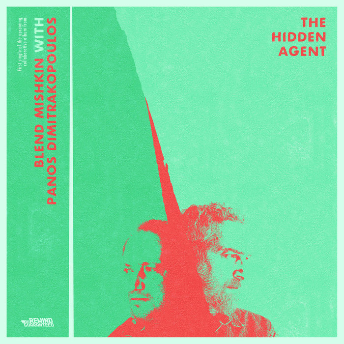 Blend Mishkin & Panos Dimitrakopoulos – The Hidden Agent