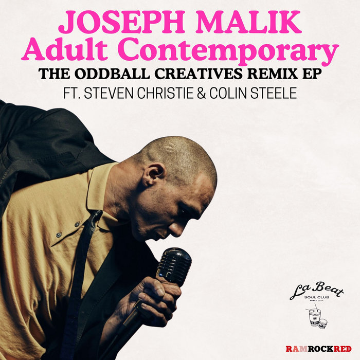Joseph Malik, Oddball Creatives, Steven Christie, Colin Steele – Adult Contemporary (Oddball Creatives Remix) ft. Steven Christie