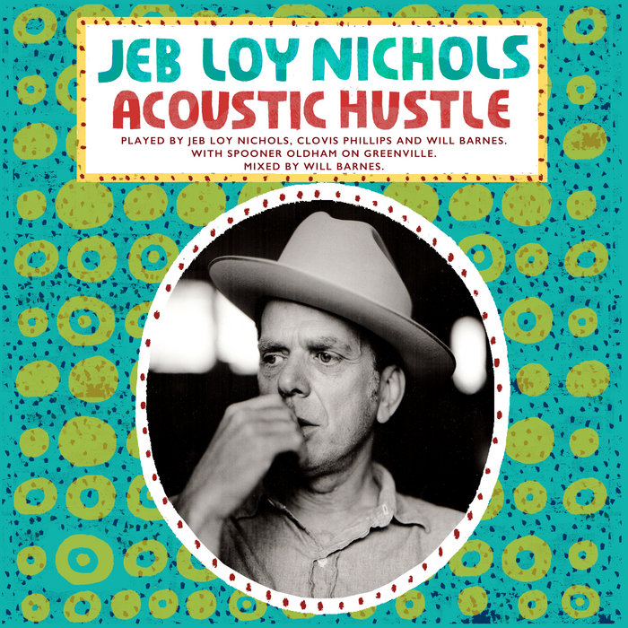 Jeb Loy Nichols – I Hate Hate