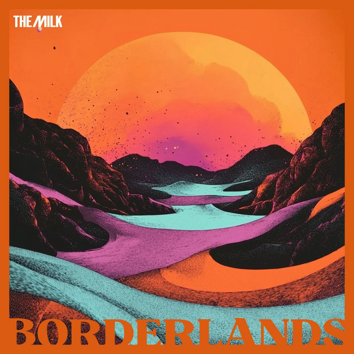 The Milk – A Time To Let Go