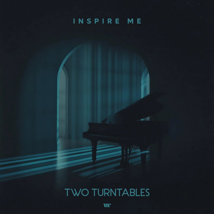 Two Turntables – Inspire Me EP