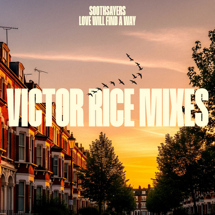 Soothsayers – Love Will Find A Way feat. Maia Avery & Akin Soul (Light Still Shines Version)