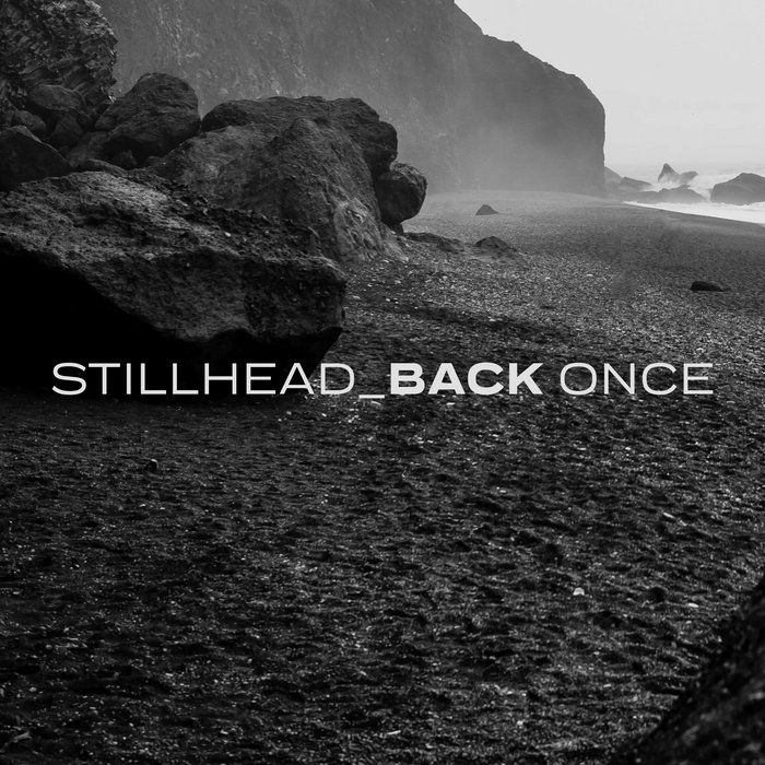 Stillhead – Back Once