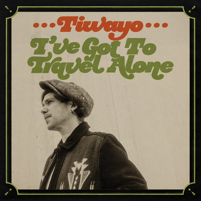 Tiwayo – I've Got To Travel Alone