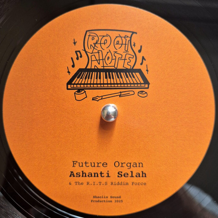 Ashanti Selah & The R.I.T.S Riddim Force – Ashanti Selah & The R.I.T.S Rhythm Force – Future Organ / Now Piano (Limited 10