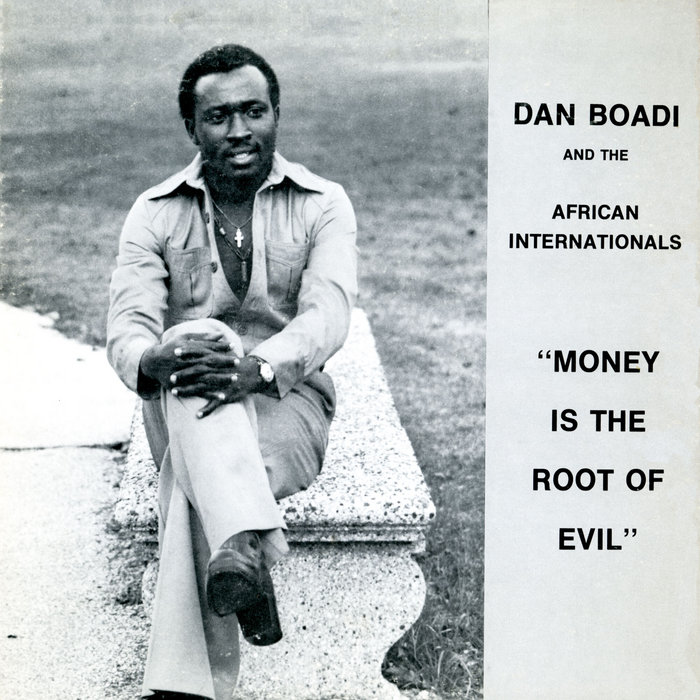 Dan Boadi & The African Internationals – Money Is The Root Of Evil