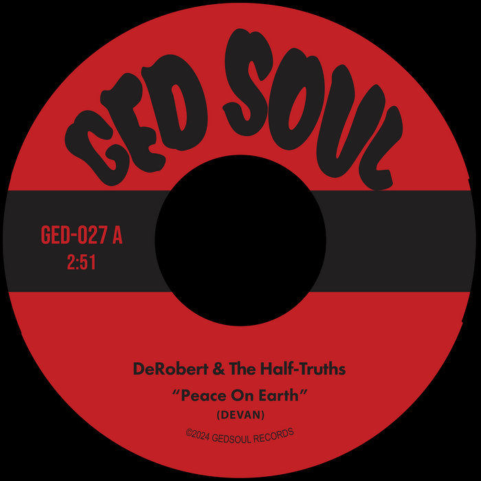 DeRobert & The Half-Truths – Peace on Earth