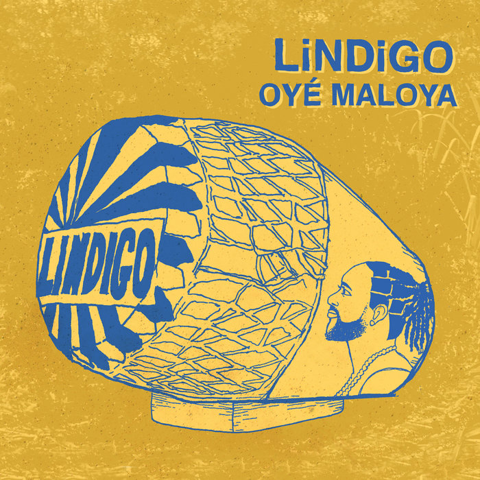 LINDIGO – Oyé Maloya