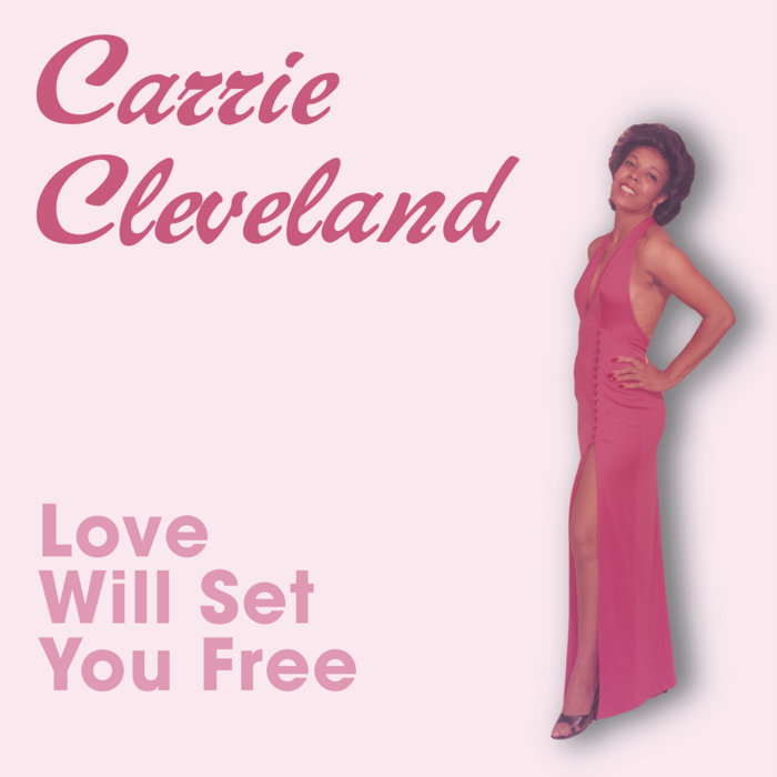 Carrie Cleveland – Love Will Set You Free (7