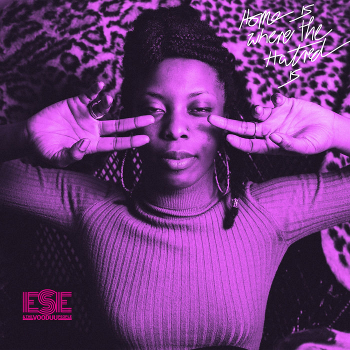 Ese & The Vooduu People – Home Is Where The Hatred Is (ft Gareth Lockrane): Single Version