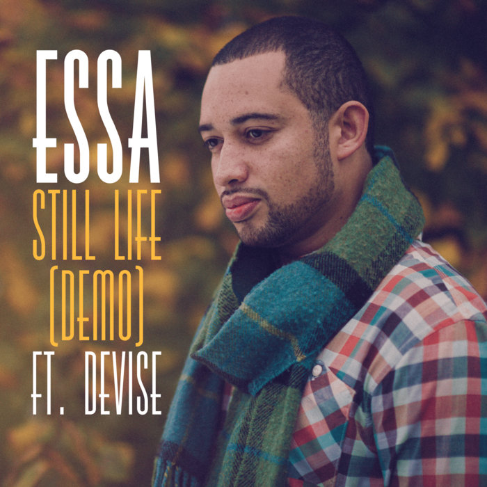 Essa – Still Life (Demo) Feat. Devise