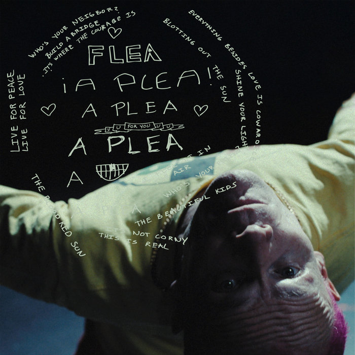 Flea – A Plea