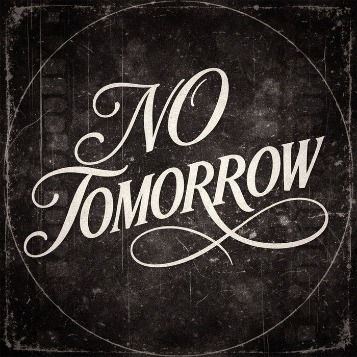 Kouncilhouse – No Tomorrow