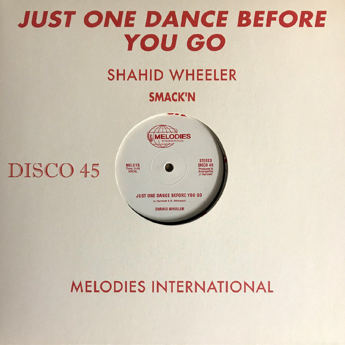 Shahid Wheeler – Just One Dance Before You Go (Vocal)