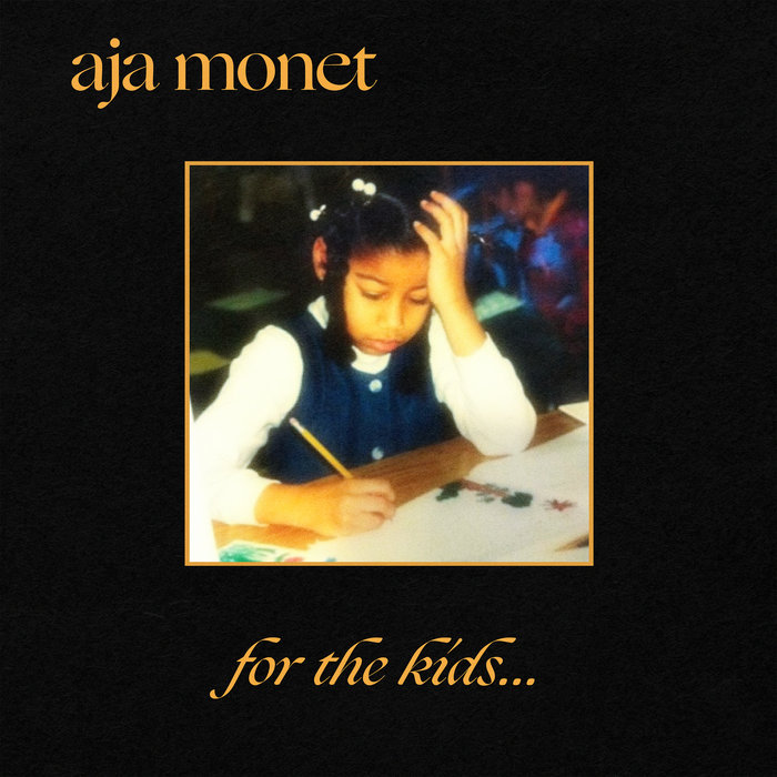 aja monet – for the kids…