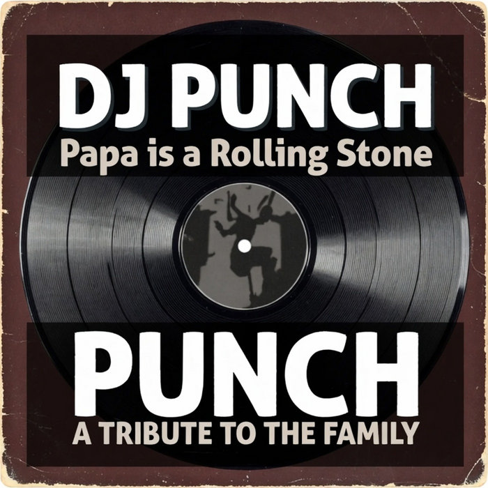 Dj Punch – DJ PUNCH ZANZIBAR- Papa is a Rolling Stone (Tribue to Family Mix)