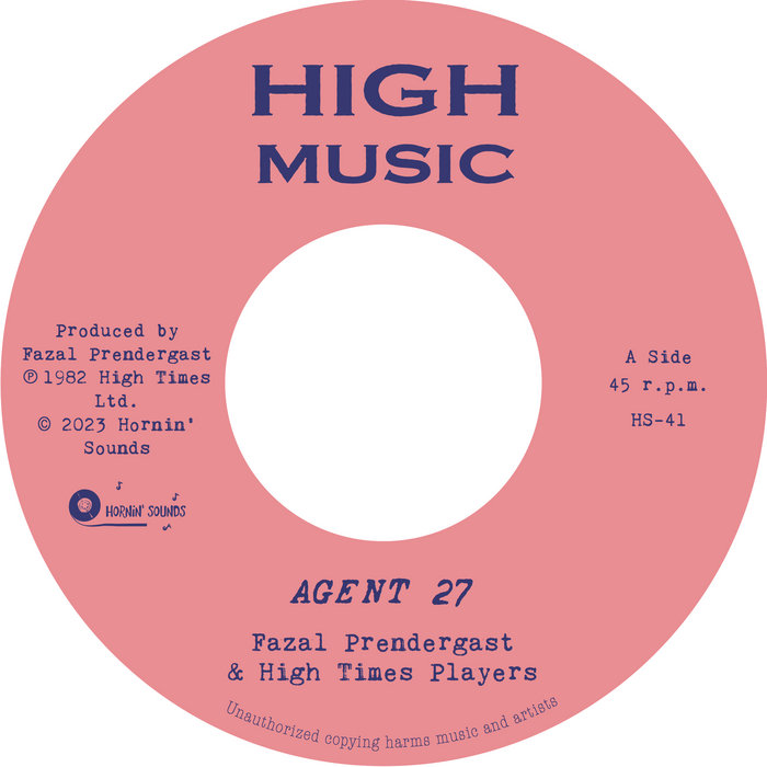 Fazal Prendergast & High Times Players – Agent 27