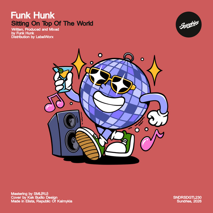 Funk Hunk – Sitting On Top Of The World