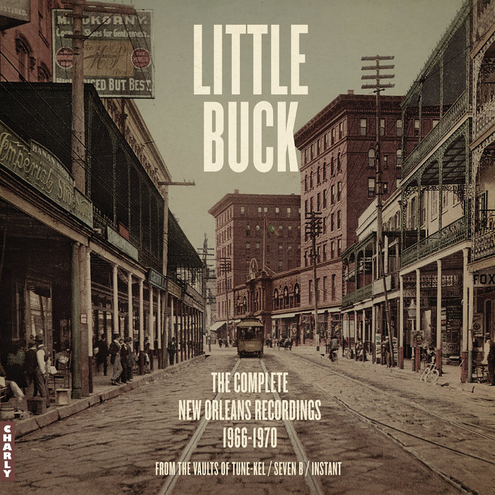 Little Buck – Huey Smith & The Clowns featuring Little Buck – You Got Too – Part 2