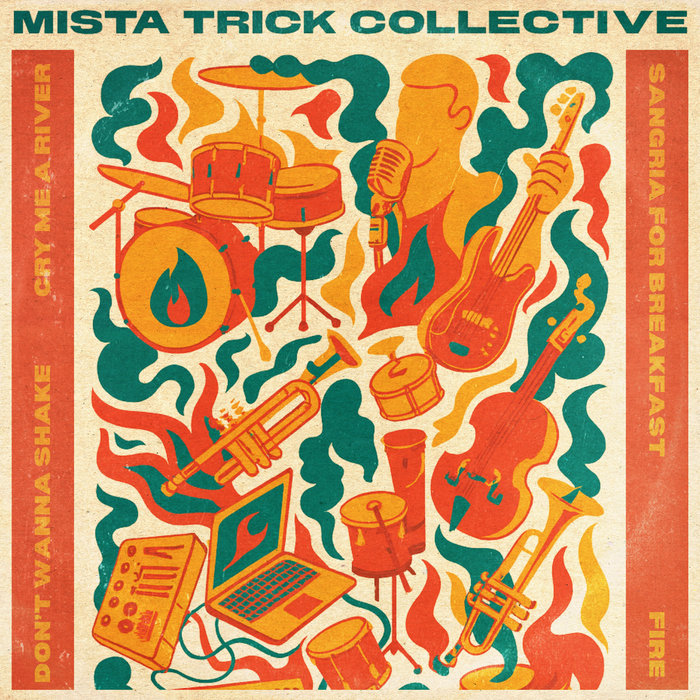 Mista Trick Collective – Fire