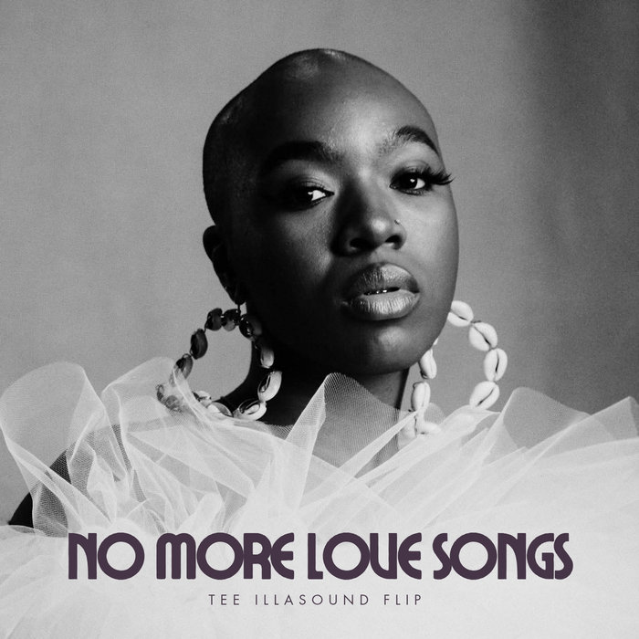 tee_illa – No More Love Songs (Tee IllaSound Flip)