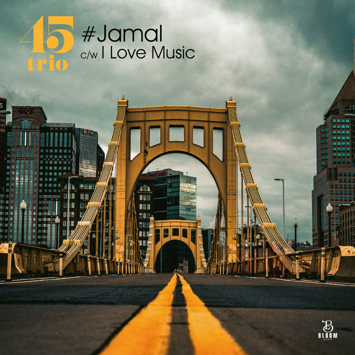 45trio – #Jamal