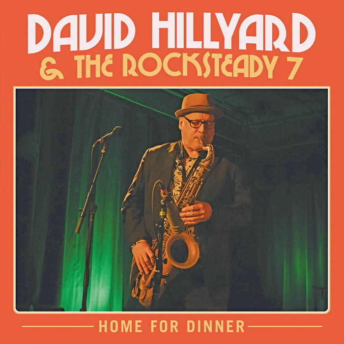 David Hillyard & the Rocksteady 7 – Tenha Fe (ft. Felipe Machado and BNegão)