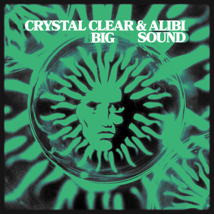 Crystal Clear, Alibi – Big Sound