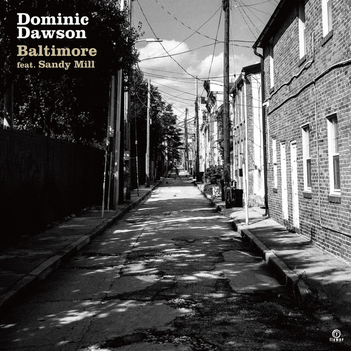 Dominic Dawson, Sandy Mill – Baltimore feat. Sandy Mill