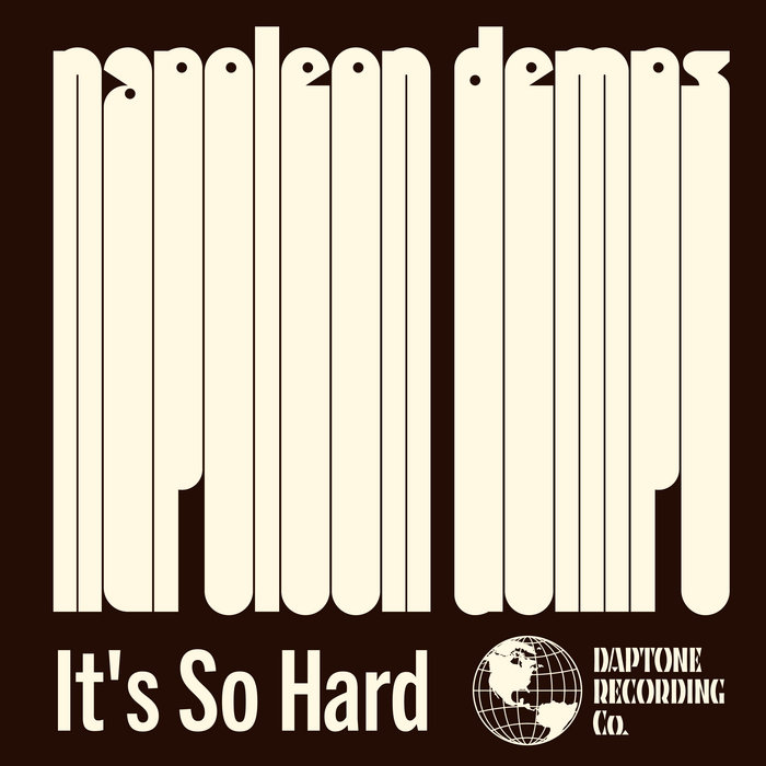 Napoleon Demps – It's So Hard