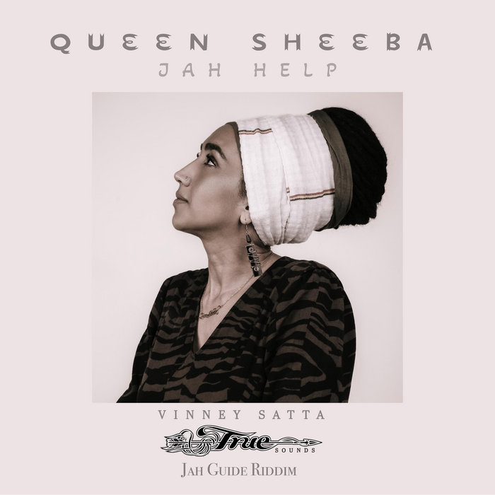 Truesounds, Queen Sheeba, Vinney Satta – Jah Help