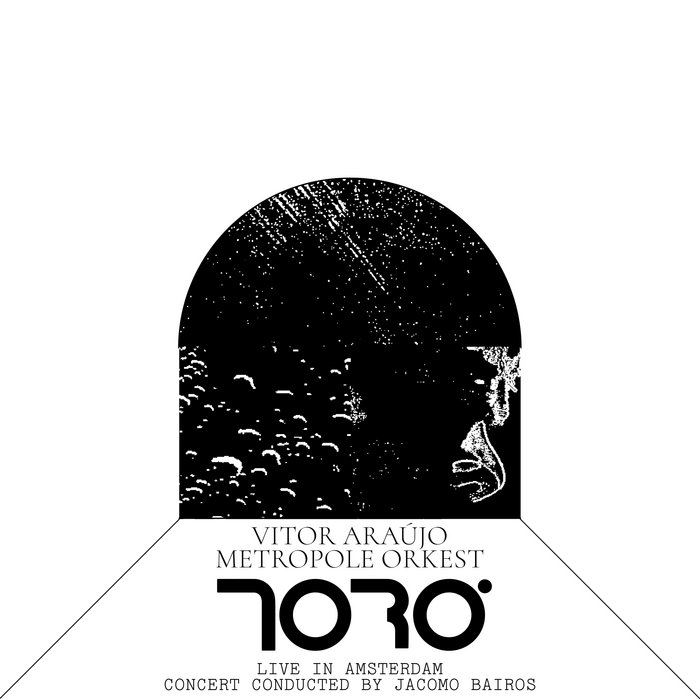 Vitor Araújo + Metropole Orkest – TOQUE N.3
