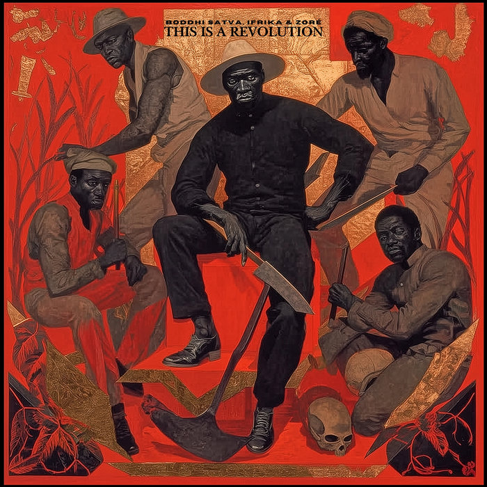 Boddhi Satva, IFrika, ZORÉ – This is a Revolution (Main Mix)