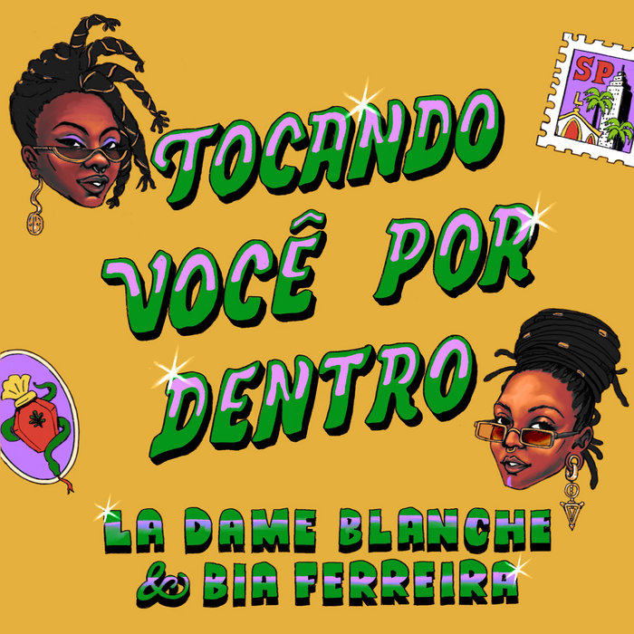 La Dame Blanche – Tocando Você Por Dentro (feat. Bia Ferreira)