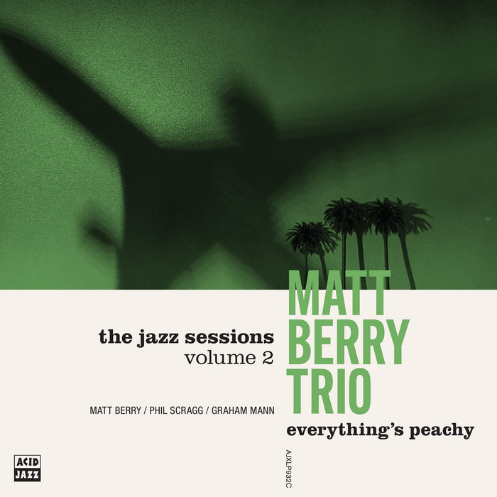 Matt Berry Trio – Everything's Peachy, Pt. 8