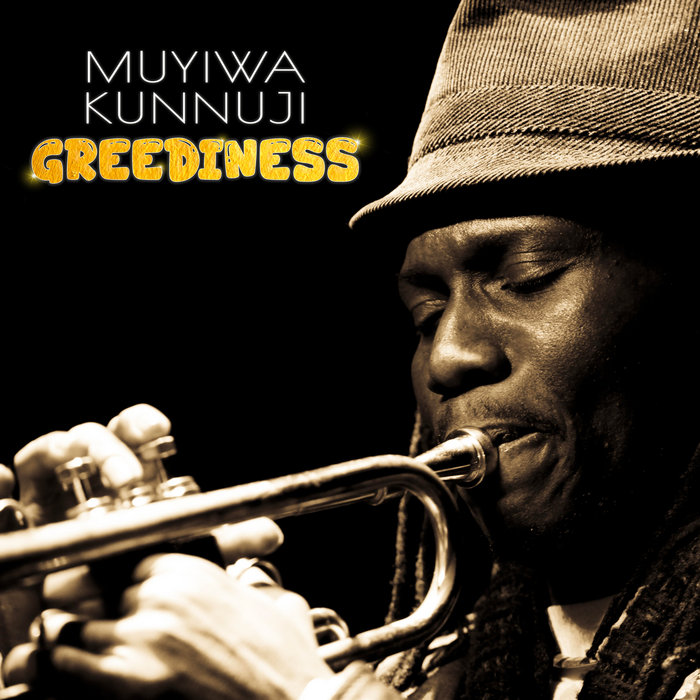 Muyiwa Kunnuji – Greediness