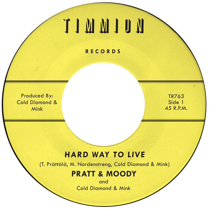 Pratt & Moody – Hard Way To Live