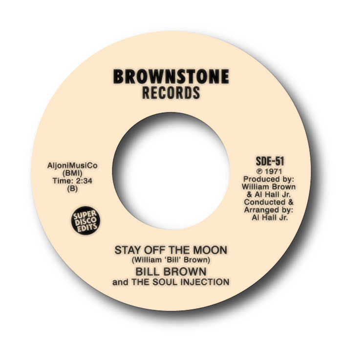 bill brown & the soul injection – Stay Off The Moon