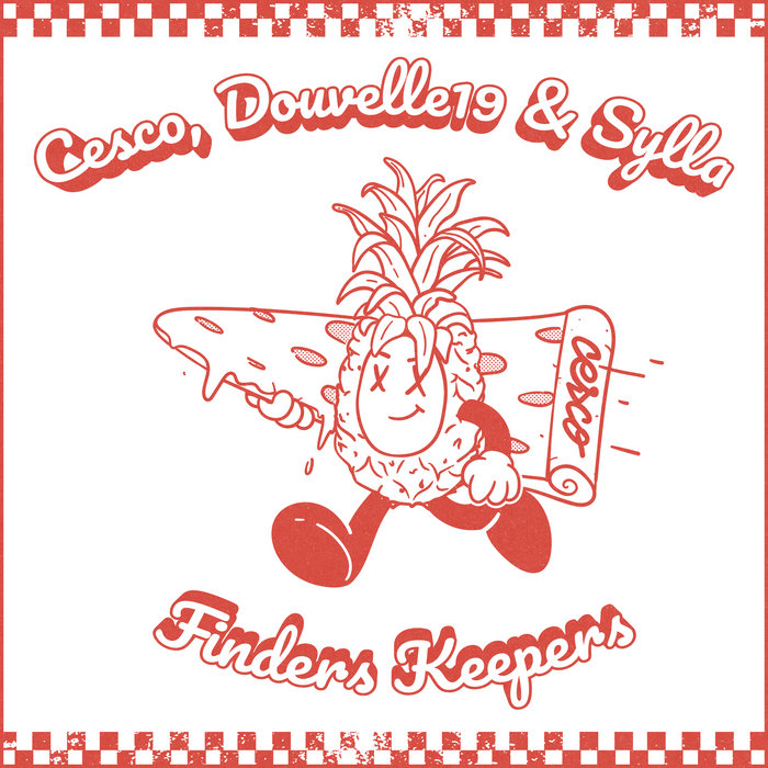 Cesco, Douvelle19 & Sylla – Finders Keepers