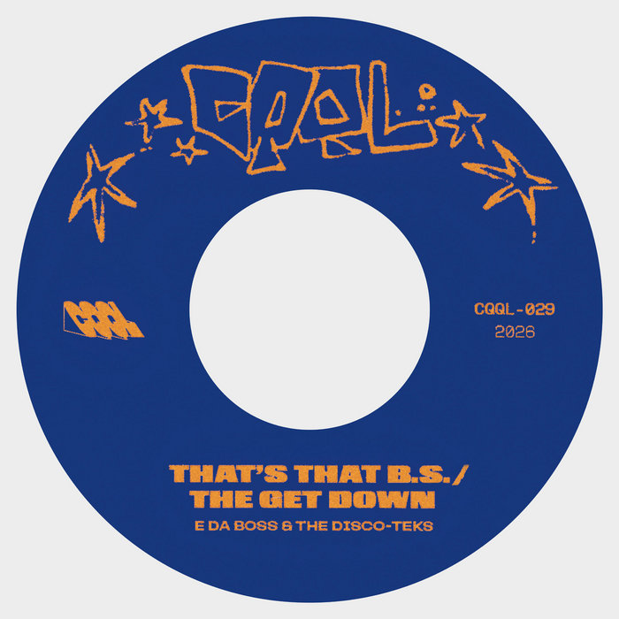 E da Boss & The Disco-Teks – That's That B.S.