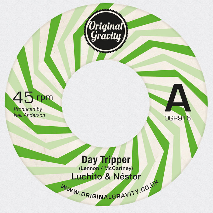 Luchito & Néstor – Day Tripper