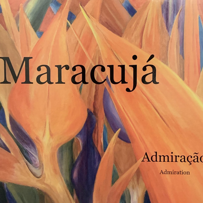 Maracujá – Canto das Três Raças