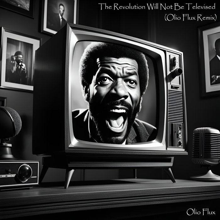 Olio Flux – The Revolution Will Not Be Televised