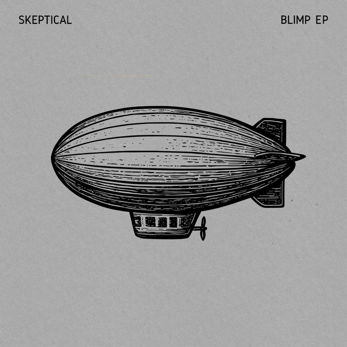 Skeptical – Skeptical – Blimp