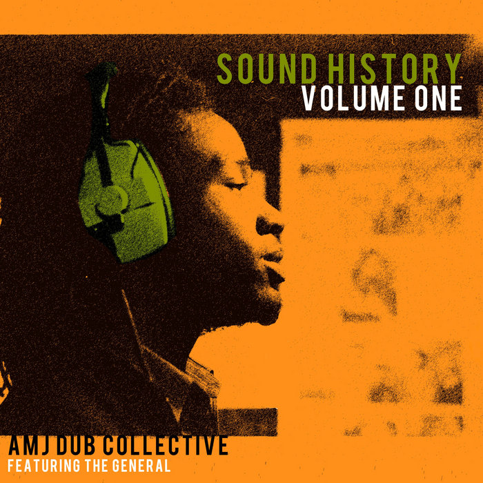 AMJ DUB COLLECTIVE – Sound History 1