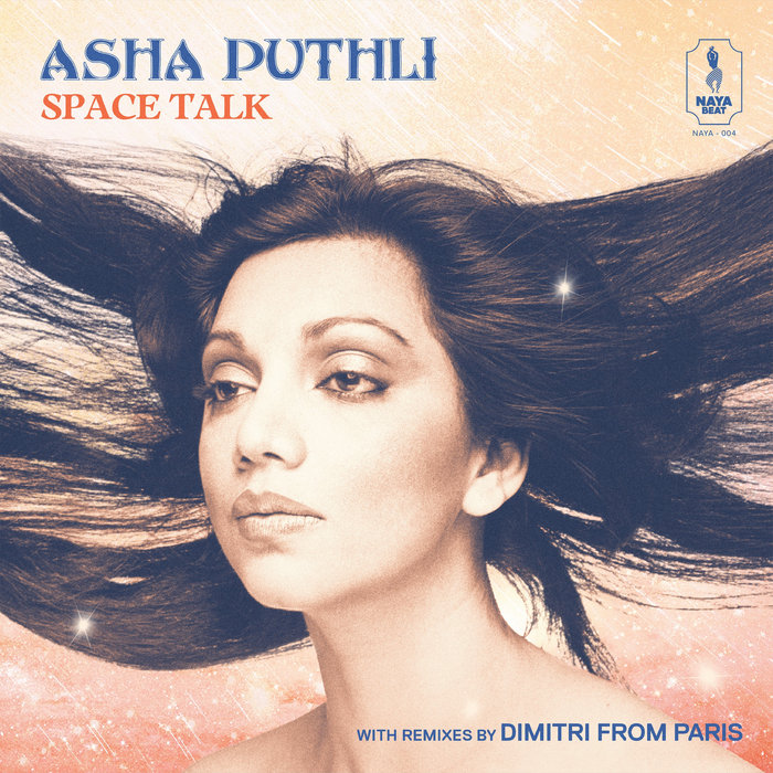 Asha Puthli, Dimitri from Paris – Space Talk – Dimitri From Paris Spacer Dub