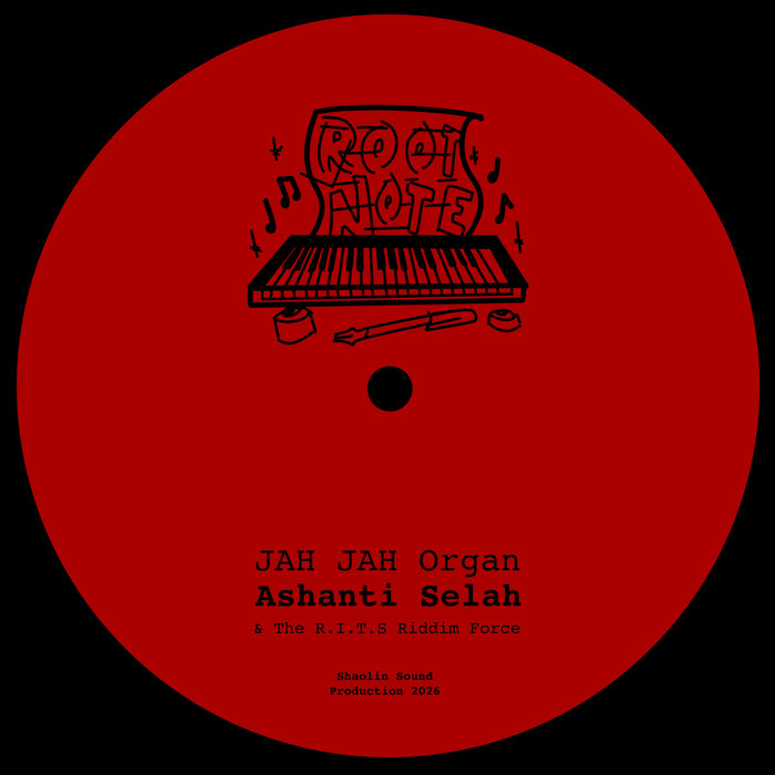 Ashanti Selah & RITS Riddim Force – Ashanti Selah & RITS Riddim Force – Jah Jah Organ / Jah Jah Piano (Limited 10